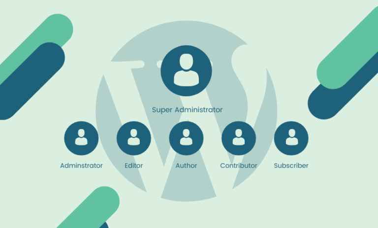 WordPress User Roles and Capabilities: A Complete Guide